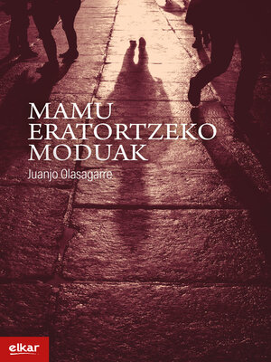 cover image of Mamu eratortzeko moduak